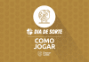 COMO JOGAR NO DIA DE SORTE, A NOVA LOTERIA – O GUIA DEFINITIVO