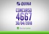 QUINA 4667 | RESULTADO 30/04/2018