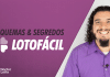 Vídeo | Esquemas e segredos da Lotofácil
