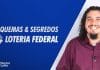 [Vídeo] Esquemas e segredos da Loteria Federal