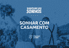 sonhar com casamento