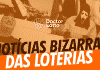 noticias bizarras de loterias pelo mundo
