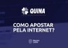Aposta na Quina: saiba como jogar online nesta loteria