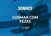 sonhar com fezes