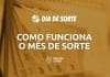 Mês de Sorte: como funciona essa premiação do Dia de Sorte