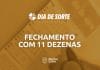 fechamento 11 dezenas dia de sorte