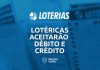 lotericas aceitam cartao de credito e debito