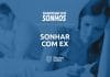Sonhar com ex: quais são os verdadeiros significados desse sonho?