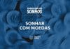 sonhar com moedas