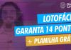 Lotofácil: fechamento de 18 dezenas com garantia de 14 pontos