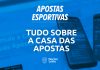 Casa das Apostas — Saiba Tudo Sobre as Apostas Esportivas Online