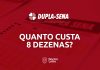 Quanto custa jogar 8 dezenas na Dupla Sena? Saiba agora mesmo!