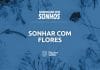 Sonhar com flores: quais são os verdadeiros significados desse sonho?