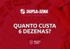 quanto custa 6 numeros dezenas dupla sena