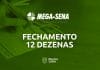 fechamento mega-sena 12 dezenas