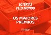 os maiores premios em loterias do mundo