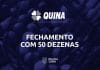 fechamento quina 50 dezenas
