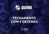 fechamento quina 9 dezenas