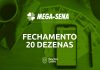 fechamento mega-sena 20 dezenas