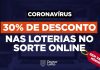 LOTERIAS ONLINE : 30% de desconto do Sorte Online para você jogar sem sair de casa!