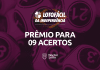 Acertar 9 números na Lotofácil da Independência vale prêmio? Confira
