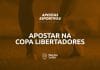 Apostar na Copa Libertadores da América: ganhe dinheiro com futebol