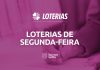 Loterias de segunda-feira: dicas para ter mais chances de ficar milionário