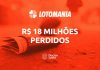 perder R$18 milhões na Lotomania