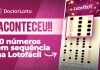 Aconteceu: sequência de 10 números na Lotofácil!