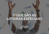 loterias especiais